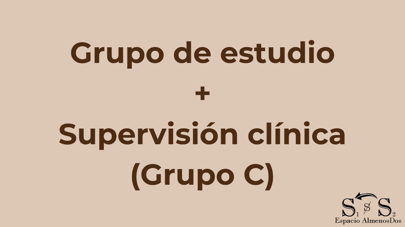 Actividades conjuntas: Grupo de estudio: La dirección de la cura Hoy + Supervisión clínica (Grupo C)